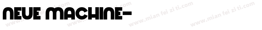 neue machine字体转换